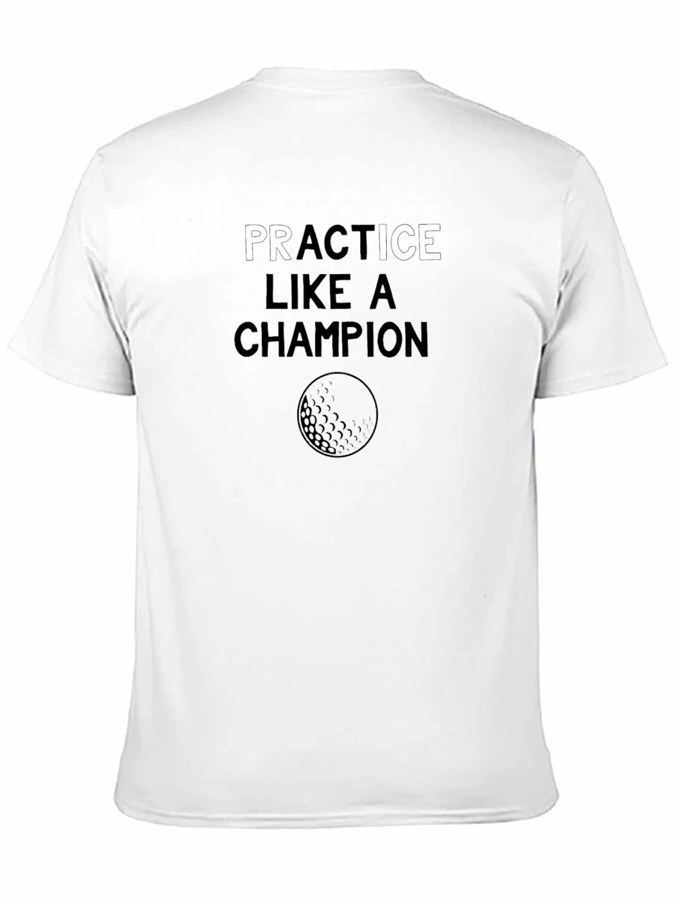 Practice Like a Champion Black T-Shirt
