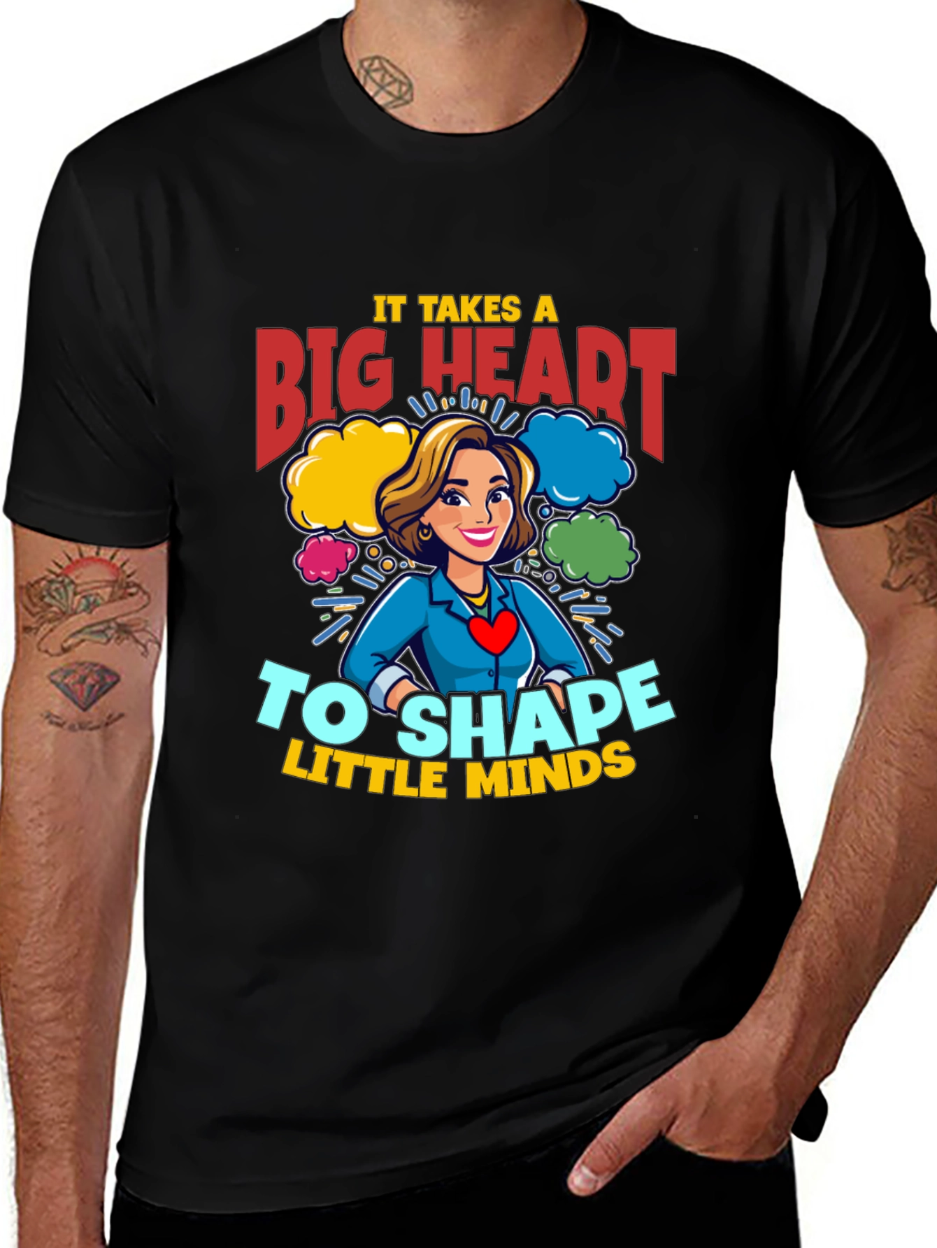 Big Heart Teacher T-Shirt: Shape Little Minds!