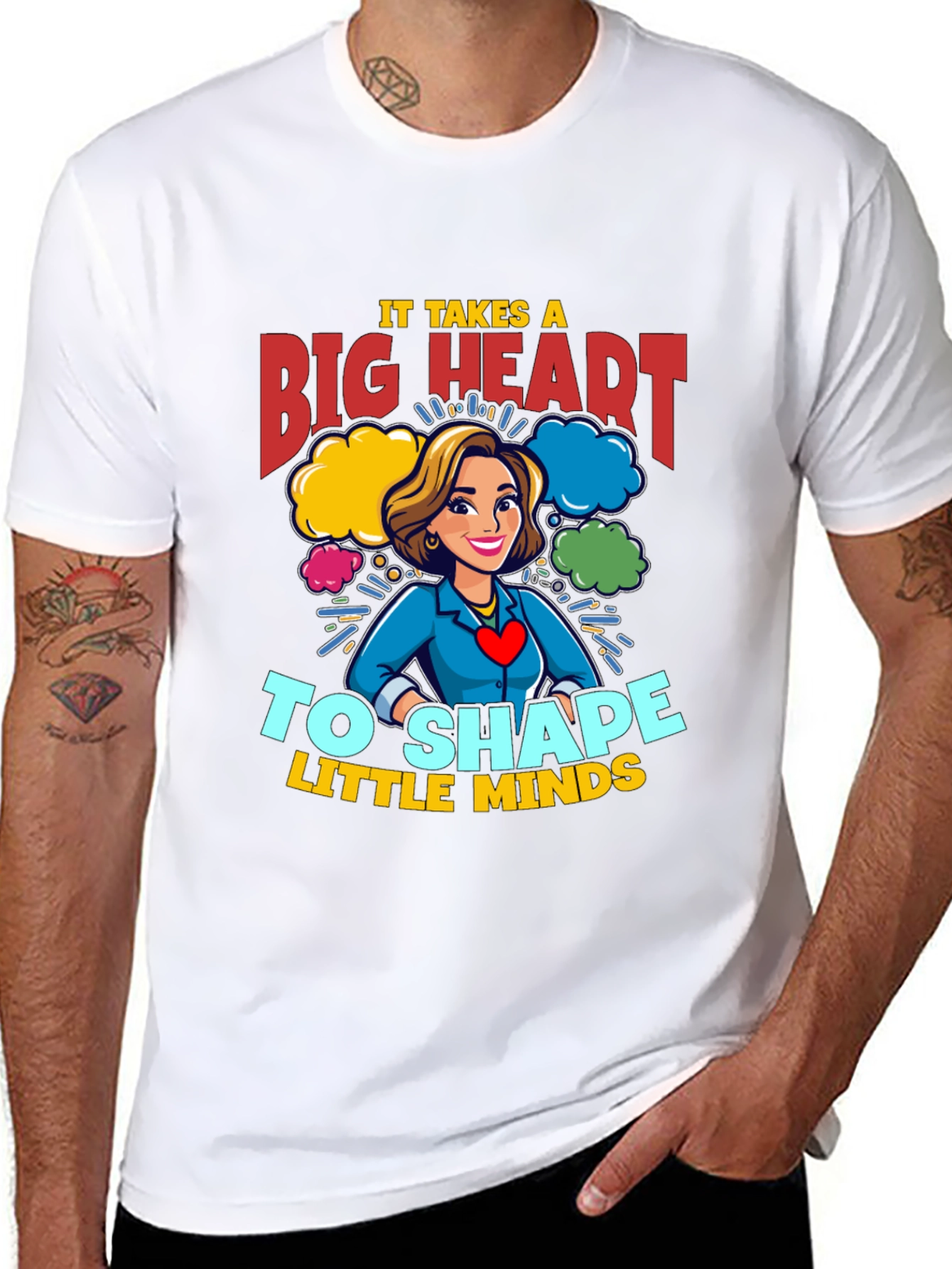 Big Heart Teacher T-Shirt: Shape Little Minds!