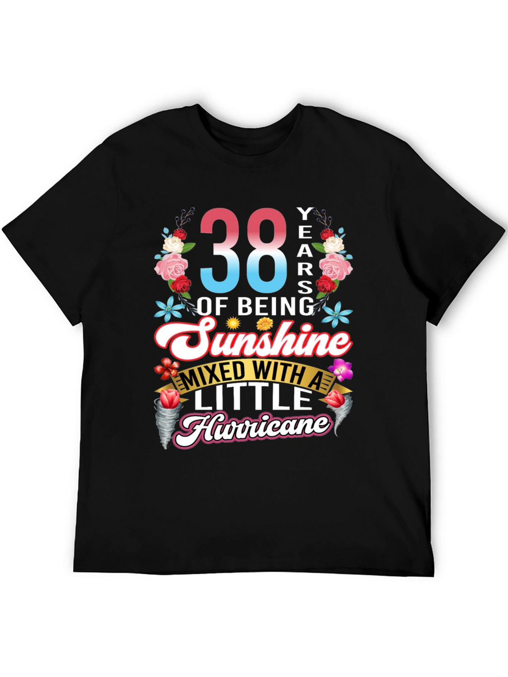 38th Birthday Sunshine Hurricane T-Shirt