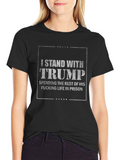 I Stand With Trump T-Shirt - Political Sarcasm