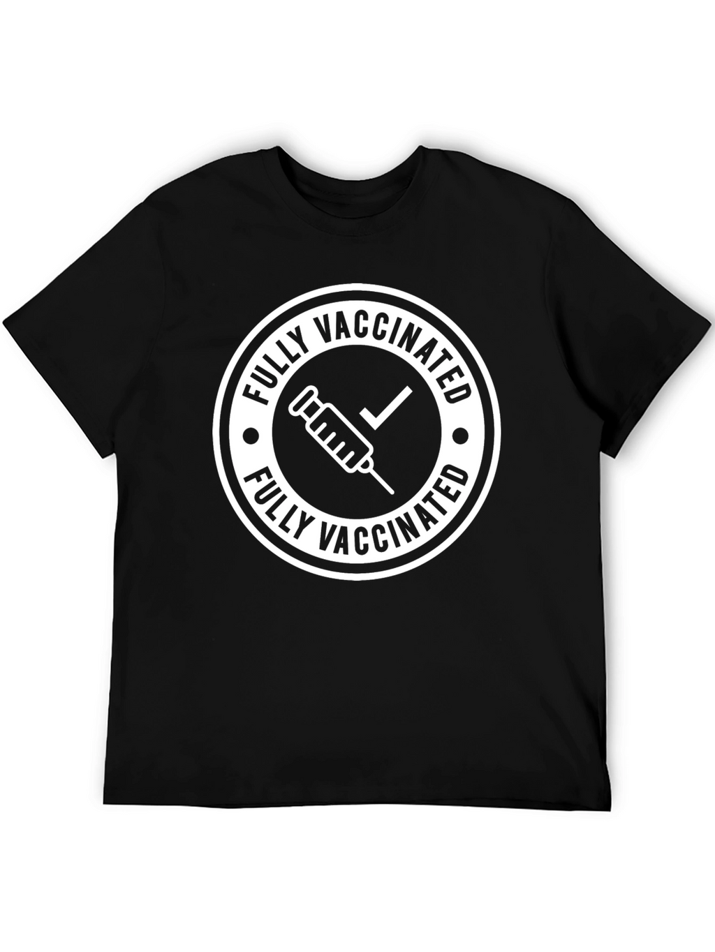 Fully Vaccinated T-Shirt - Pro Vaccine Apparel