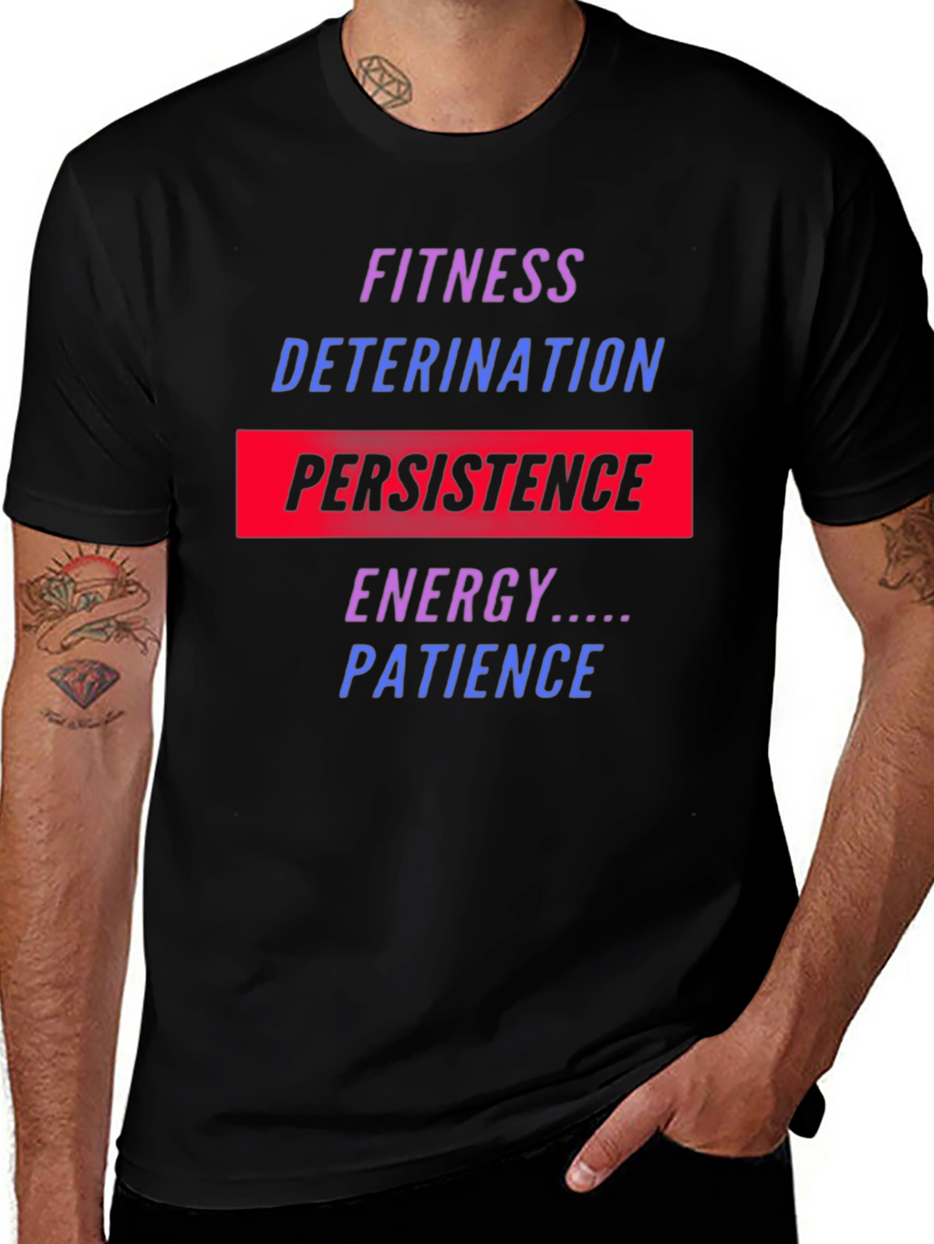 Fitness Motivation T-Shirt: Persistence Energy Patience