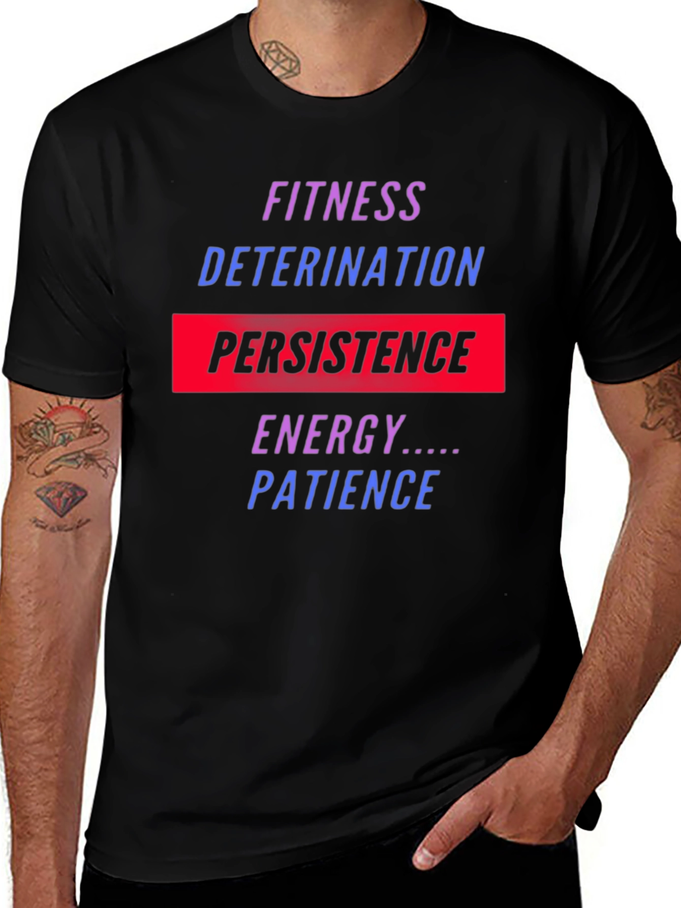 Fitness Motivation T-Shirt: Persistence Energy Patience