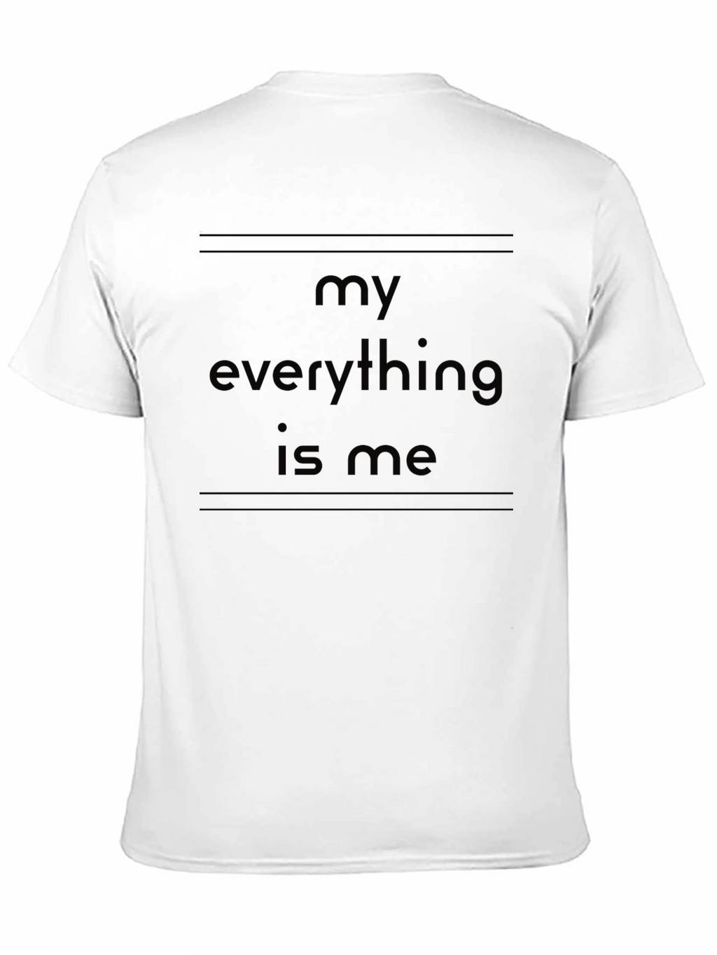 My Everything Is Me Black Graphic Tee