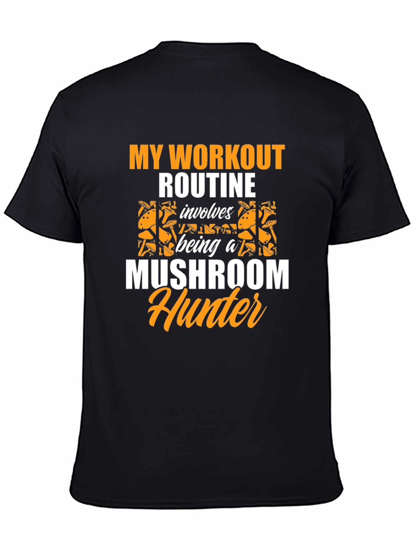 Mushroom Hunter Workout Routine Graphic Tee