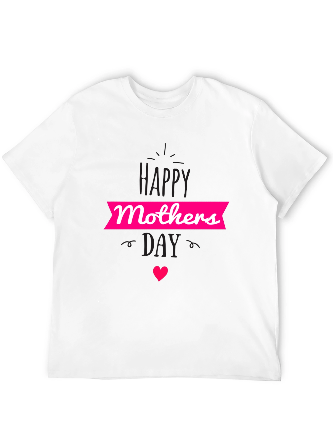 Happy Mothers Day T-Shirt