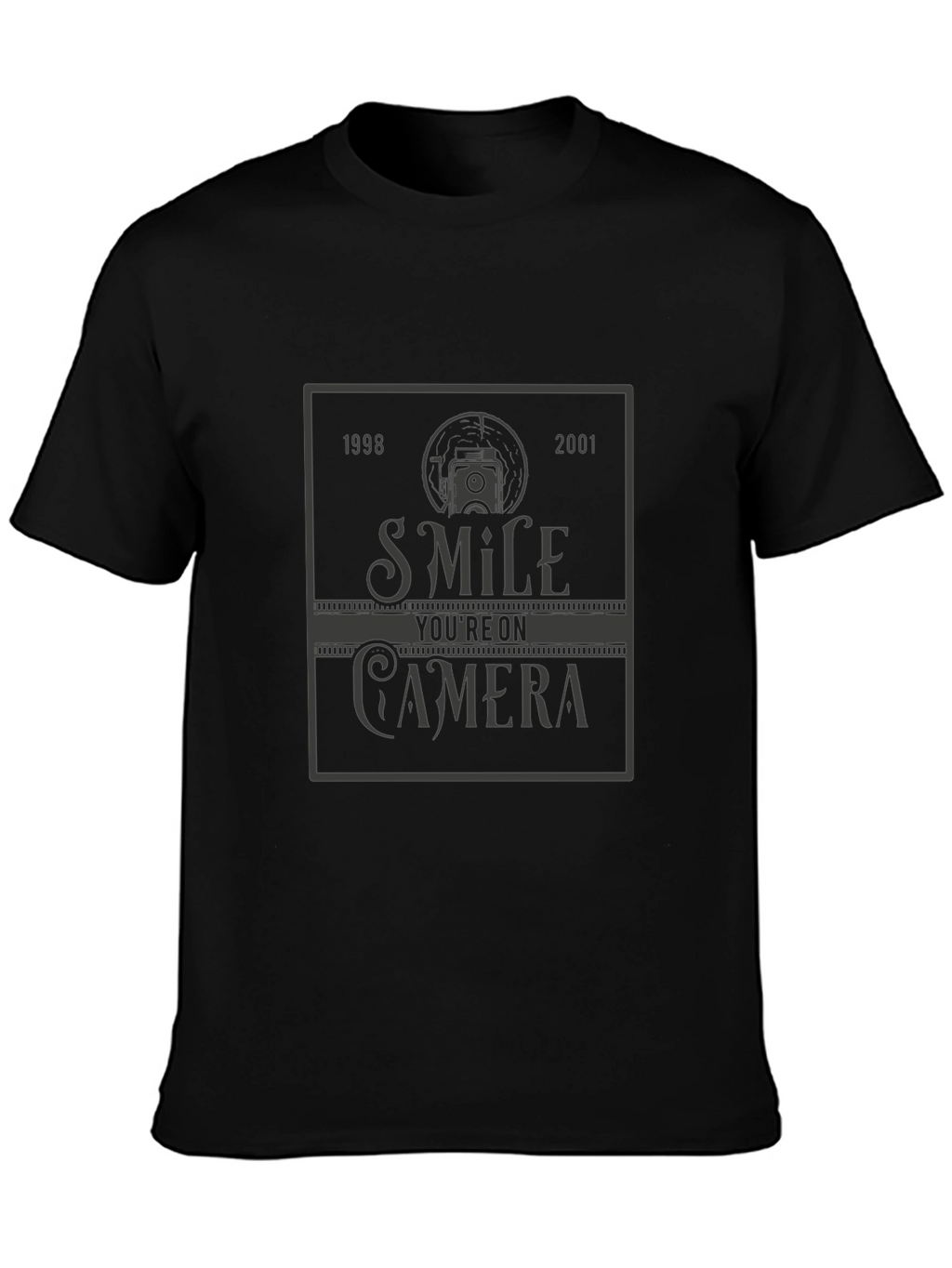 Smile Youre On Camera Black Graphic T-Shirt