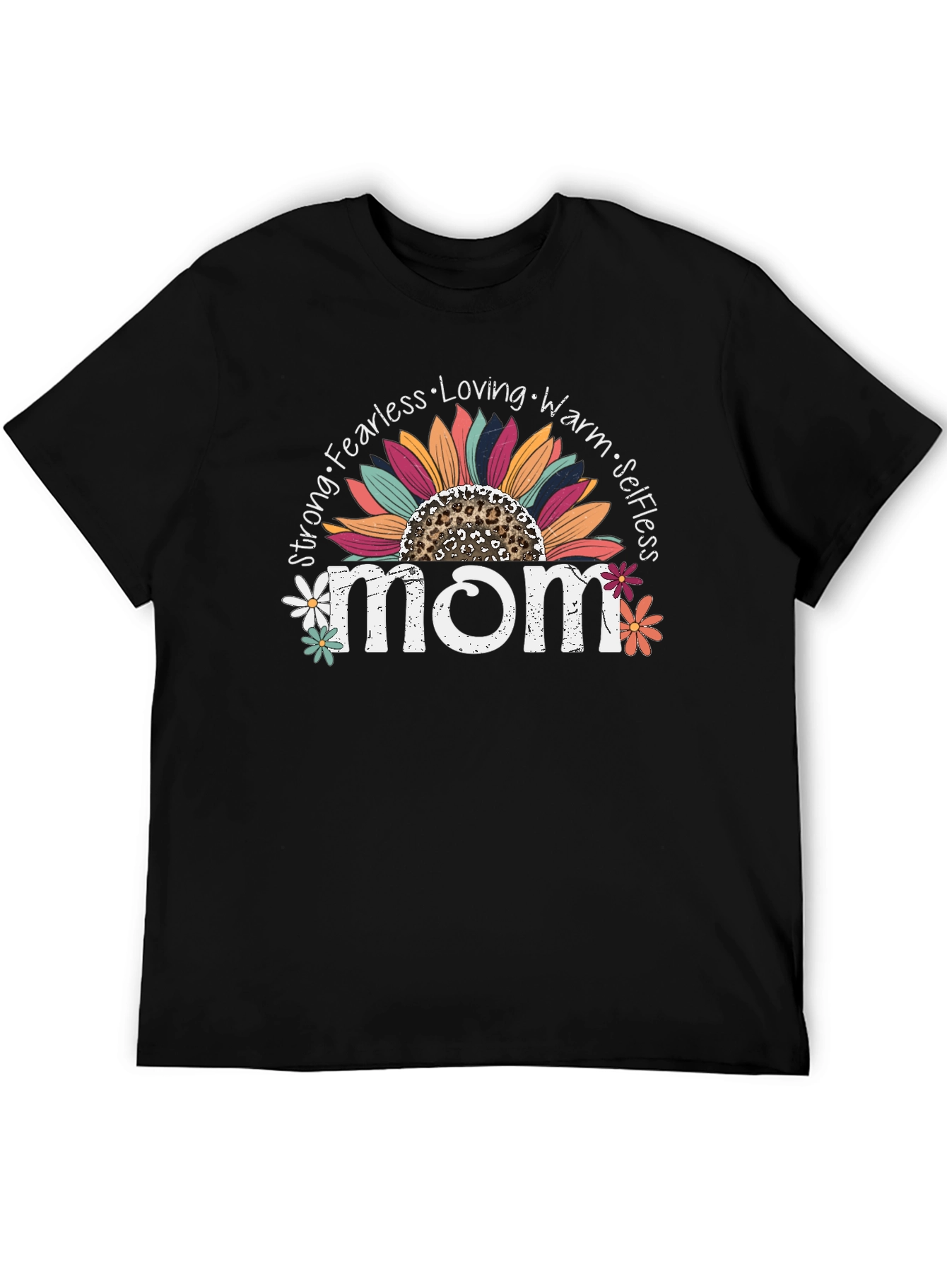 Mom Sunflower Graphic Tee - Strong Fearless Loving Warm