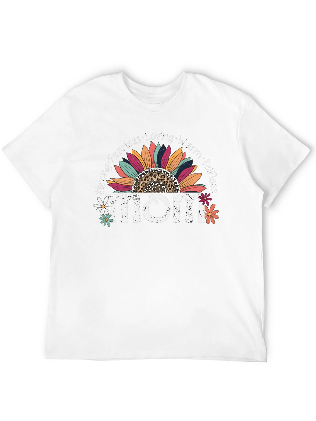 Mom Sunflower Graphic Tee - Strong Fearless Loving Warm