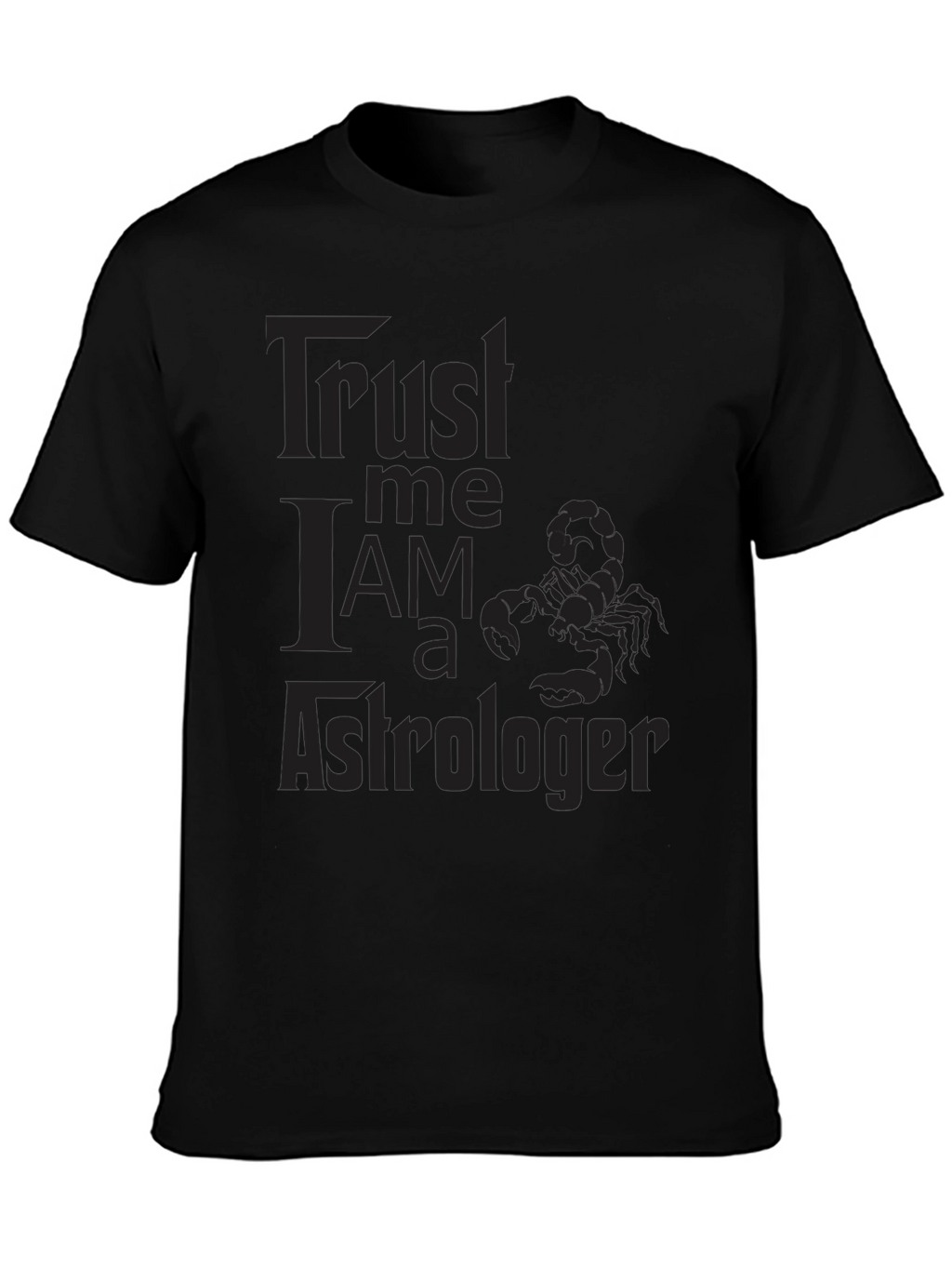 Trust Me Im an Astrologer T-Shirt