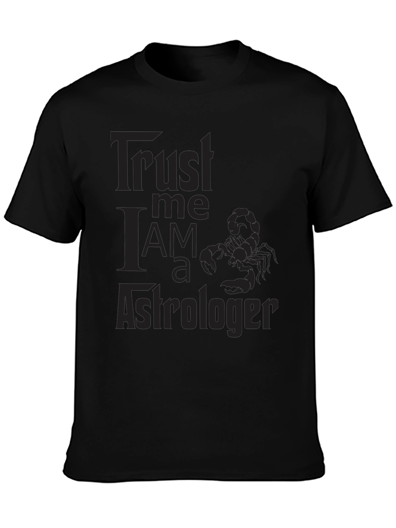 Trust Me Im an Astrologer T-Shirt