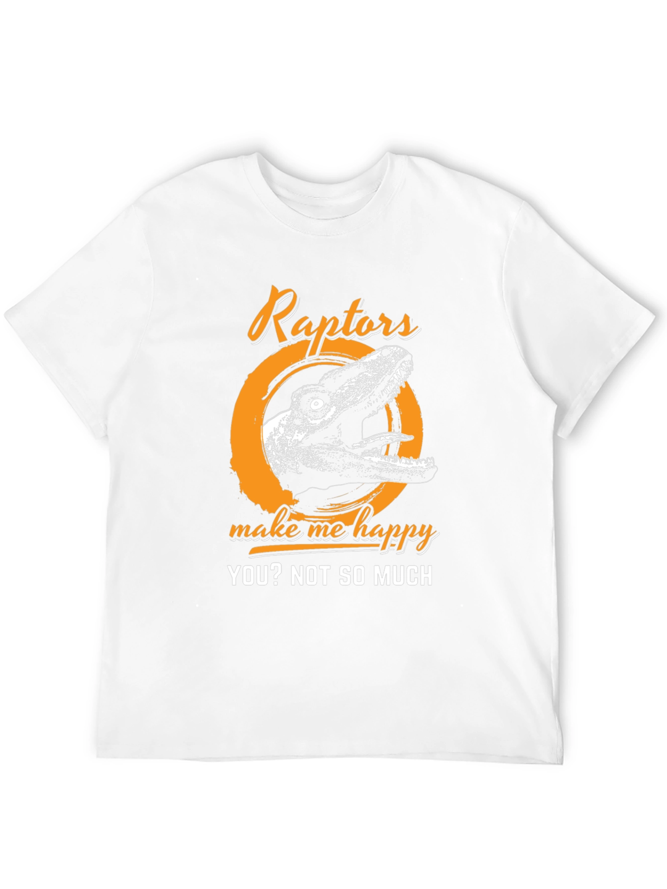 Raptors Make Me Happy T-Shirt