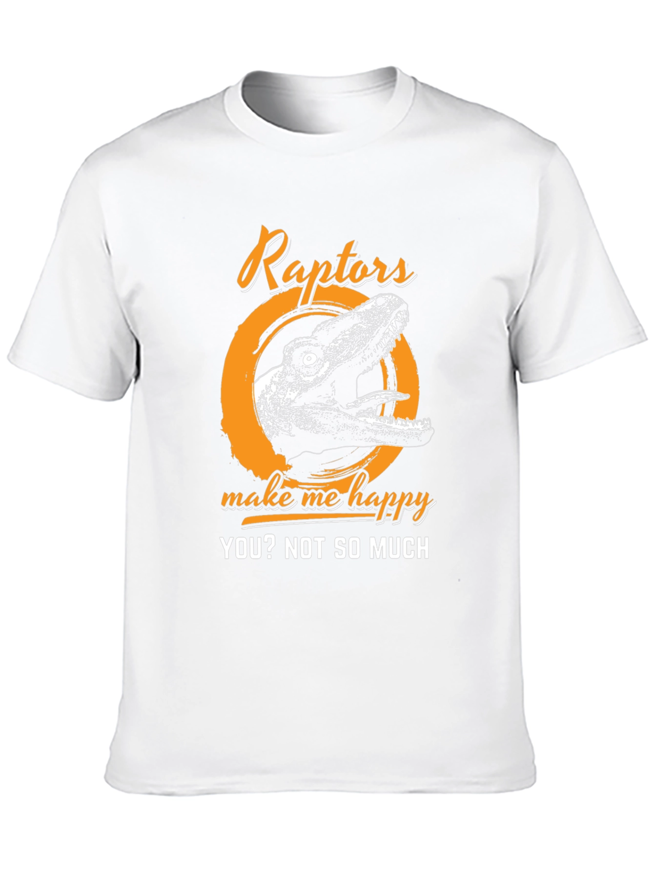 Raptors Make Me Happy T-Shirt