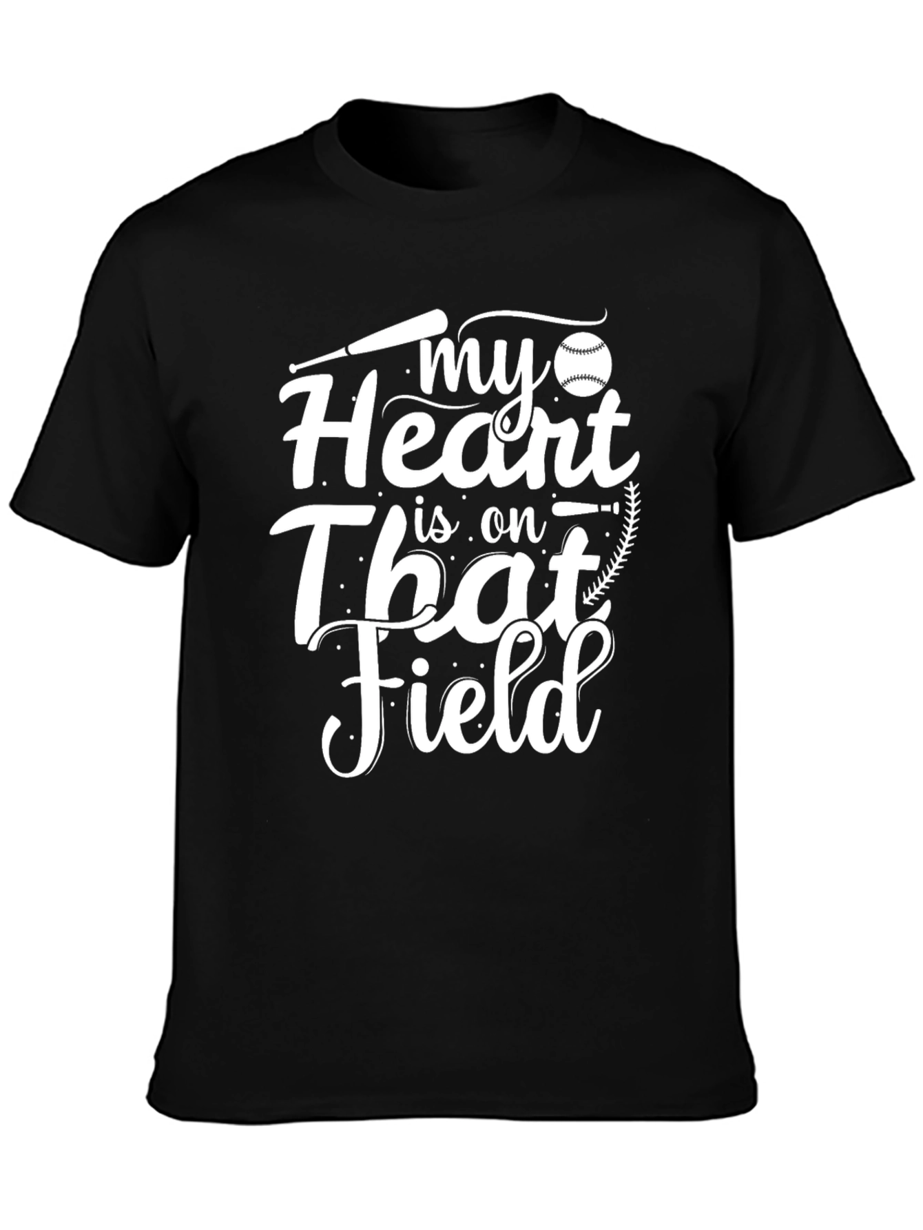 Baseball Fan T-Shirt: My Heart Is On That Field