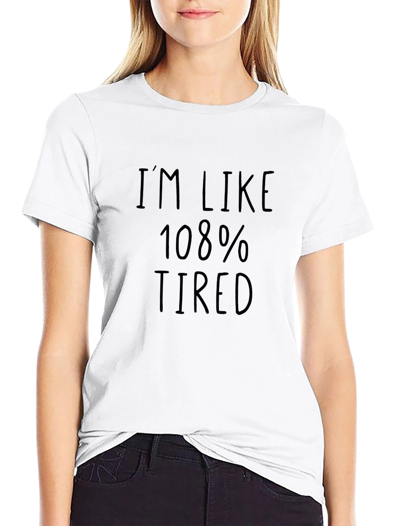 Im Like 108% Tired Mens Black T-Shirt