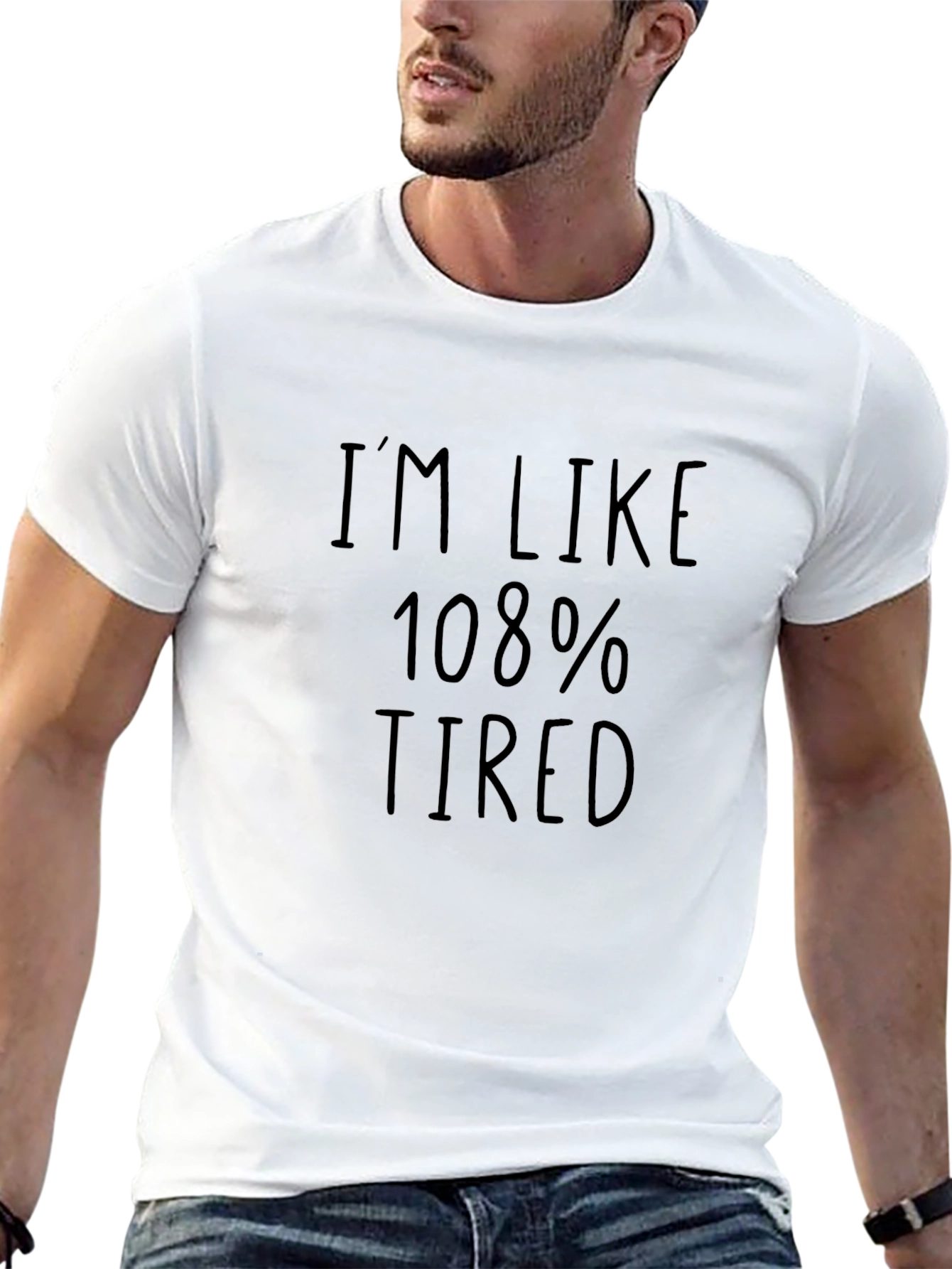 Im Like 108% Tired Mens Black T-Shirt