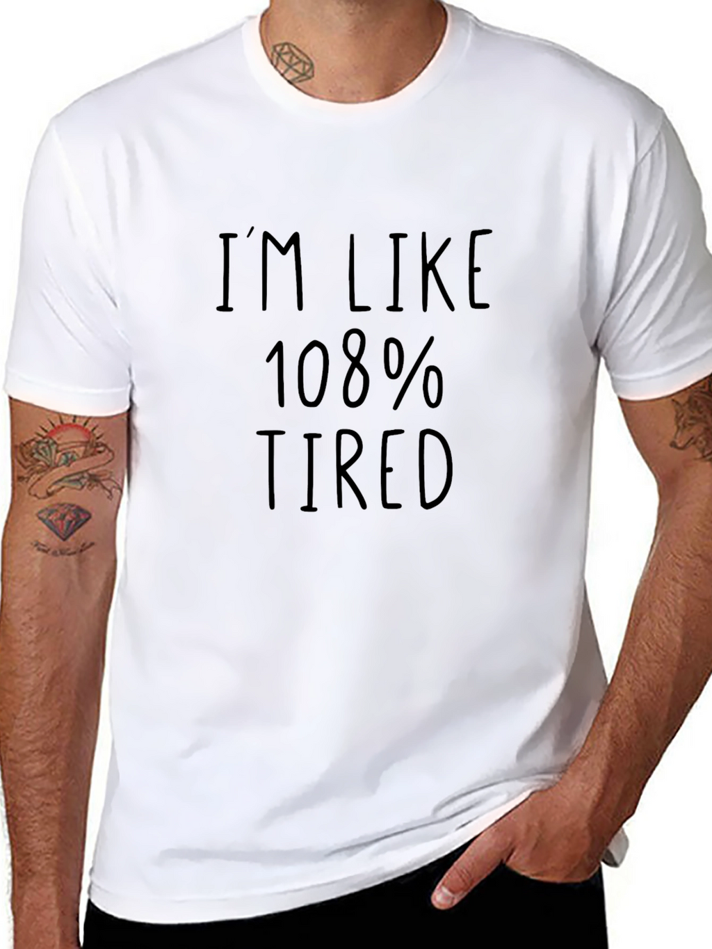 Im Like 108% Tired Mens Black T-Shirt