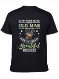 Step Aside Boys Old Man Gardening T-Shirt