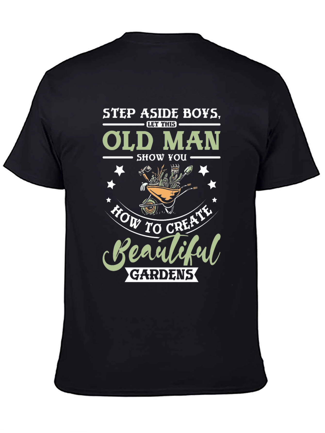Step Aside Boys Old Man Gardening T-Shirt