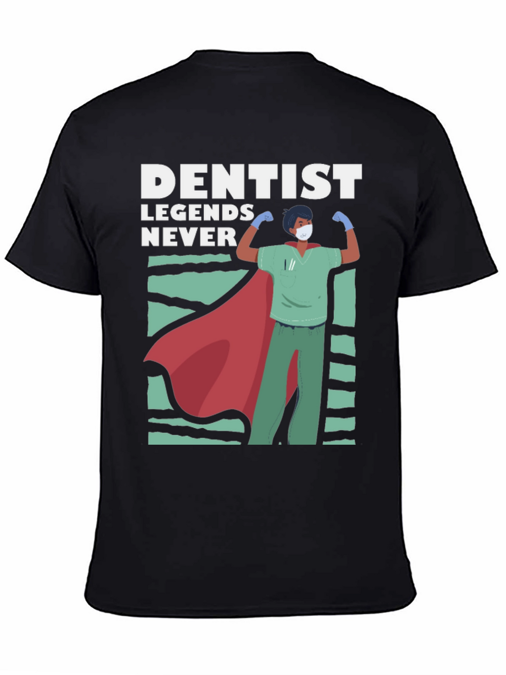 Dentist Legend T-Shirt Hero Dentist Tee