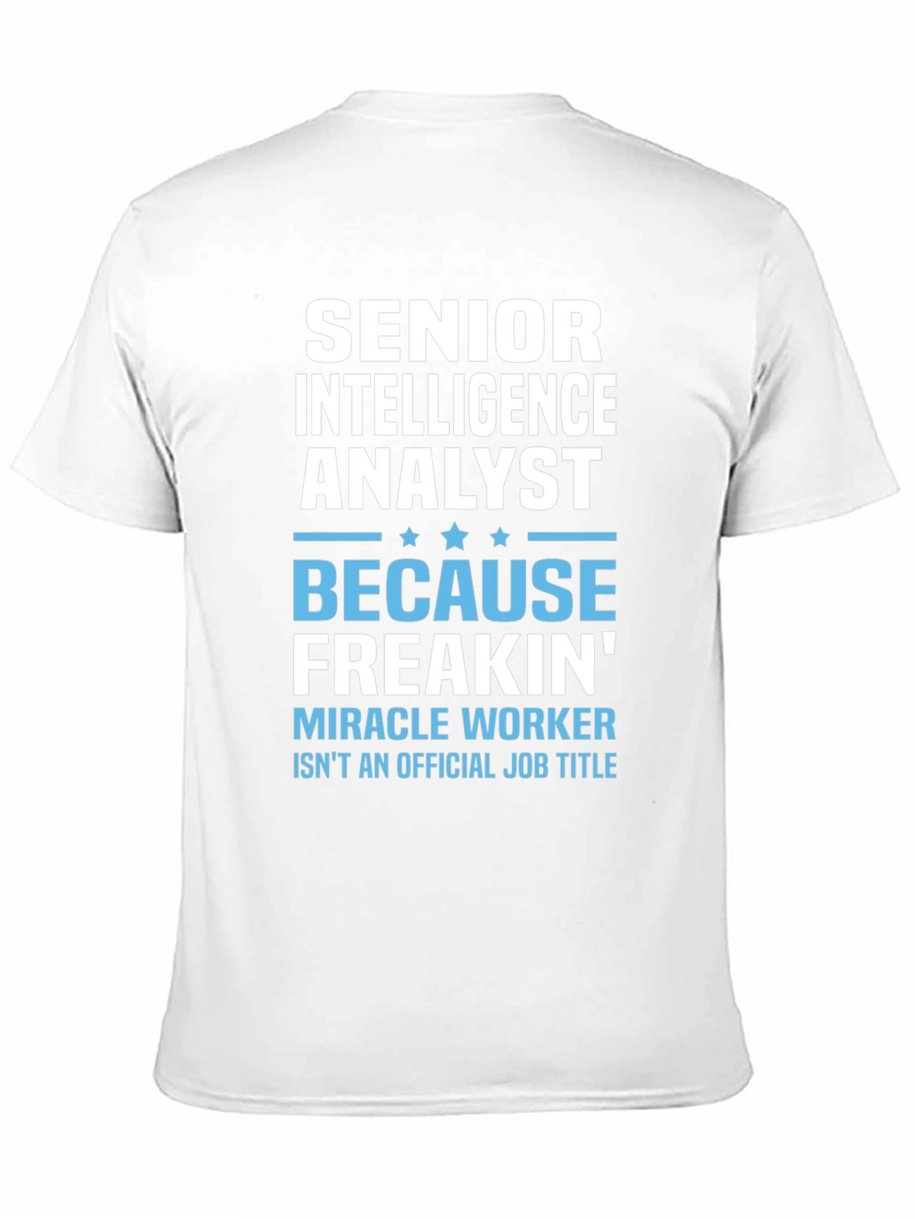 Senior Intelligence Analyst T-Shirt