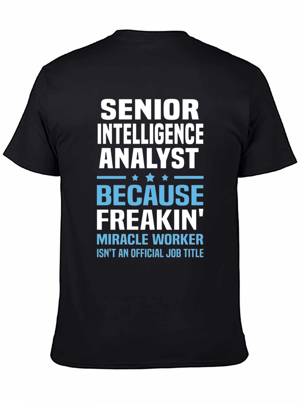 Senior Intelligence Analyst T-Shirt