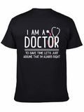 I Am A Doctor T-Shirt