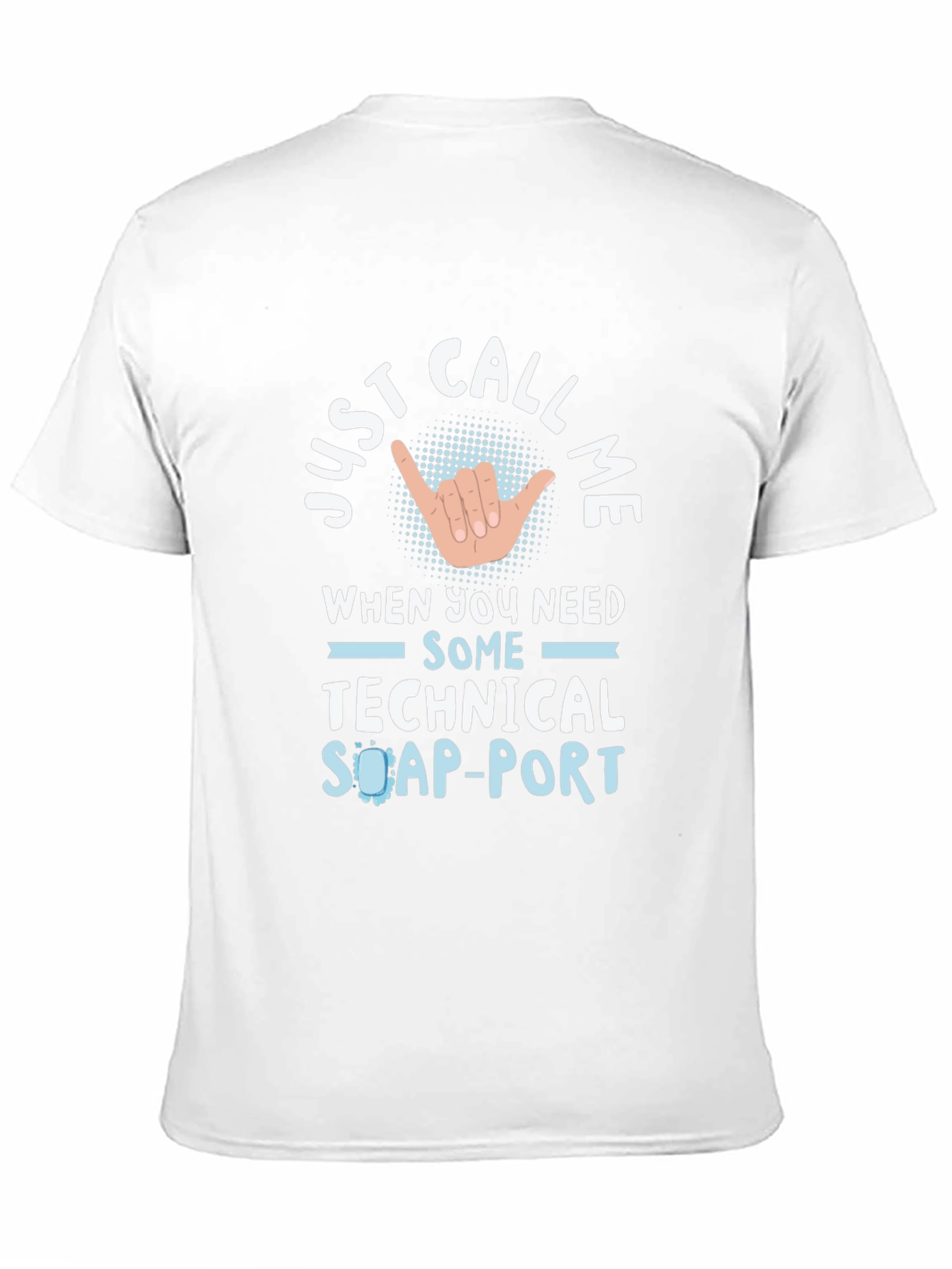 Technical Support T-Shirt - Call Me