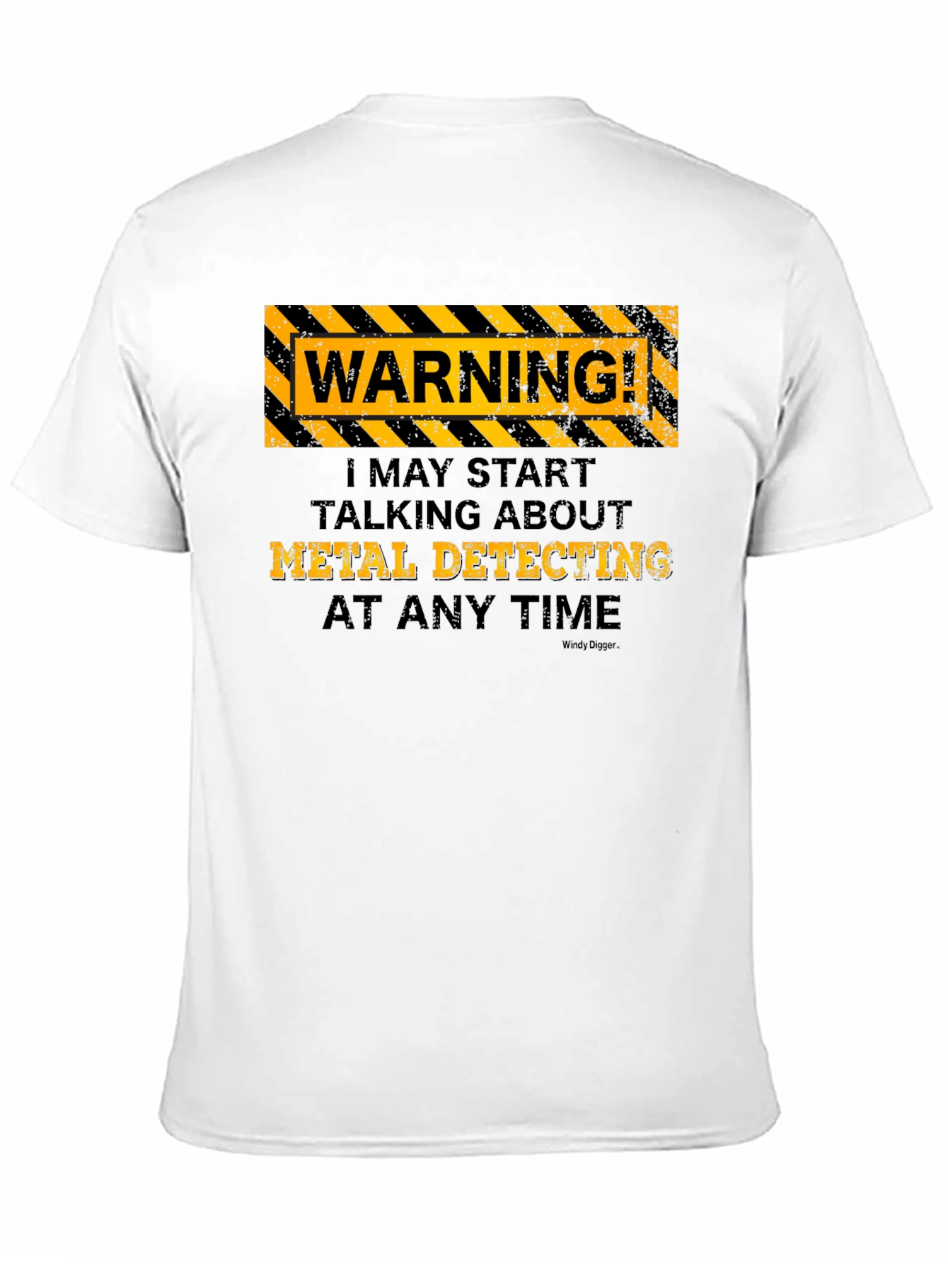 Metal Detecting Warning T-Shirt - Funny Hobby Tee