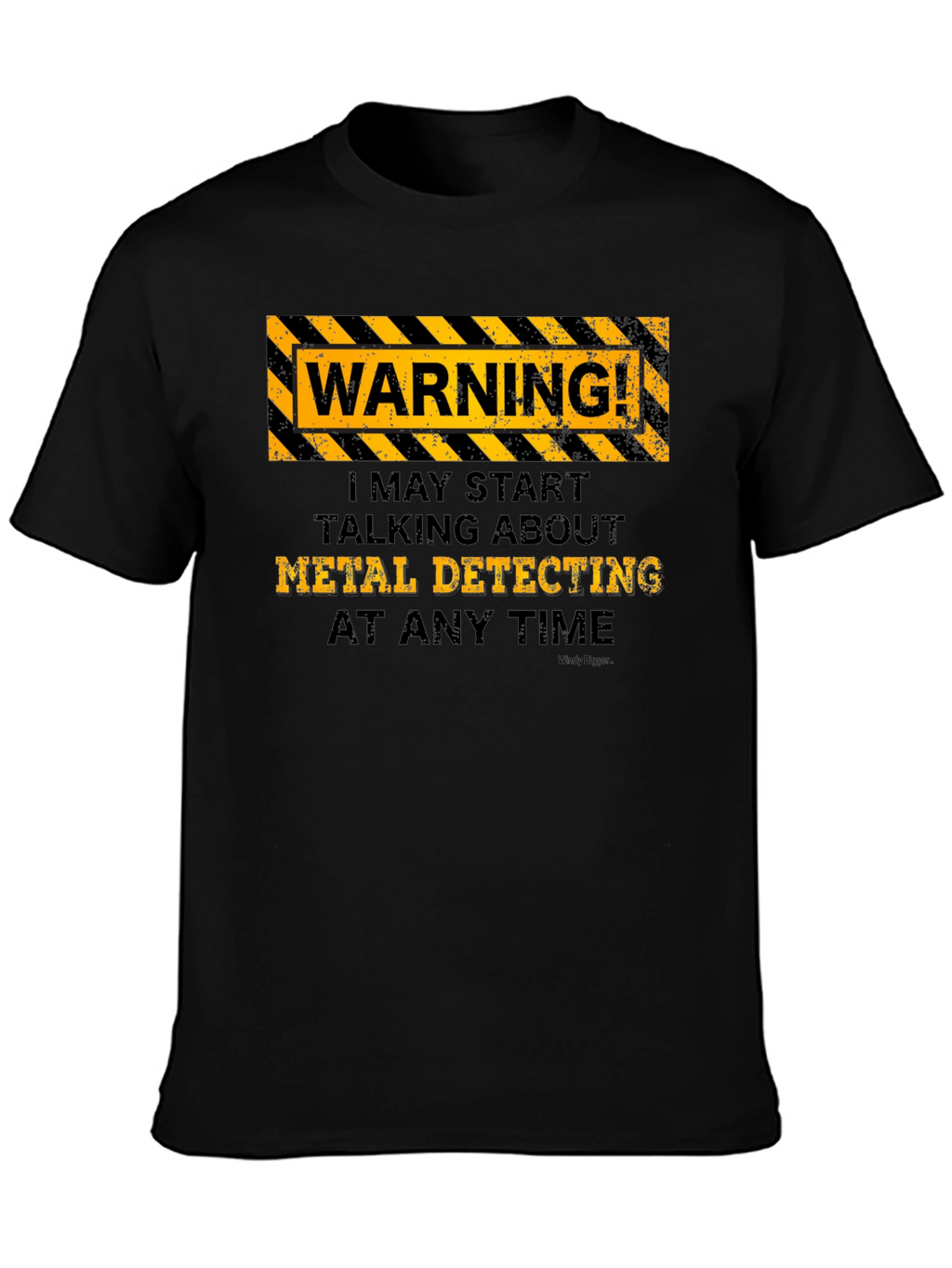 Metal Detecting Warning T-Shirt - Funny Hobby Tee