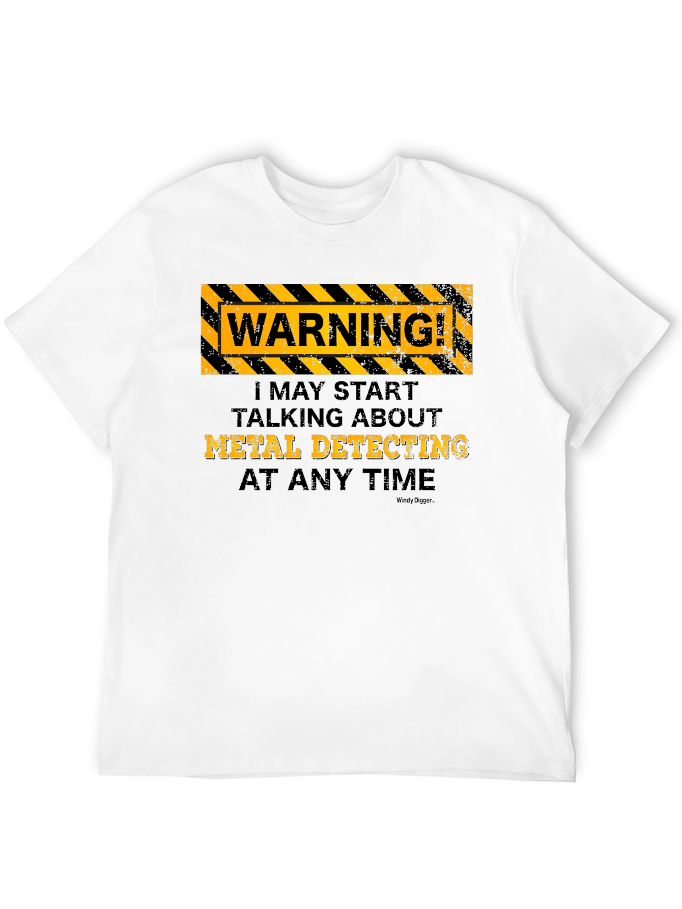 Metal Detecting Warning T-Shirt - Funny Hobby Tee