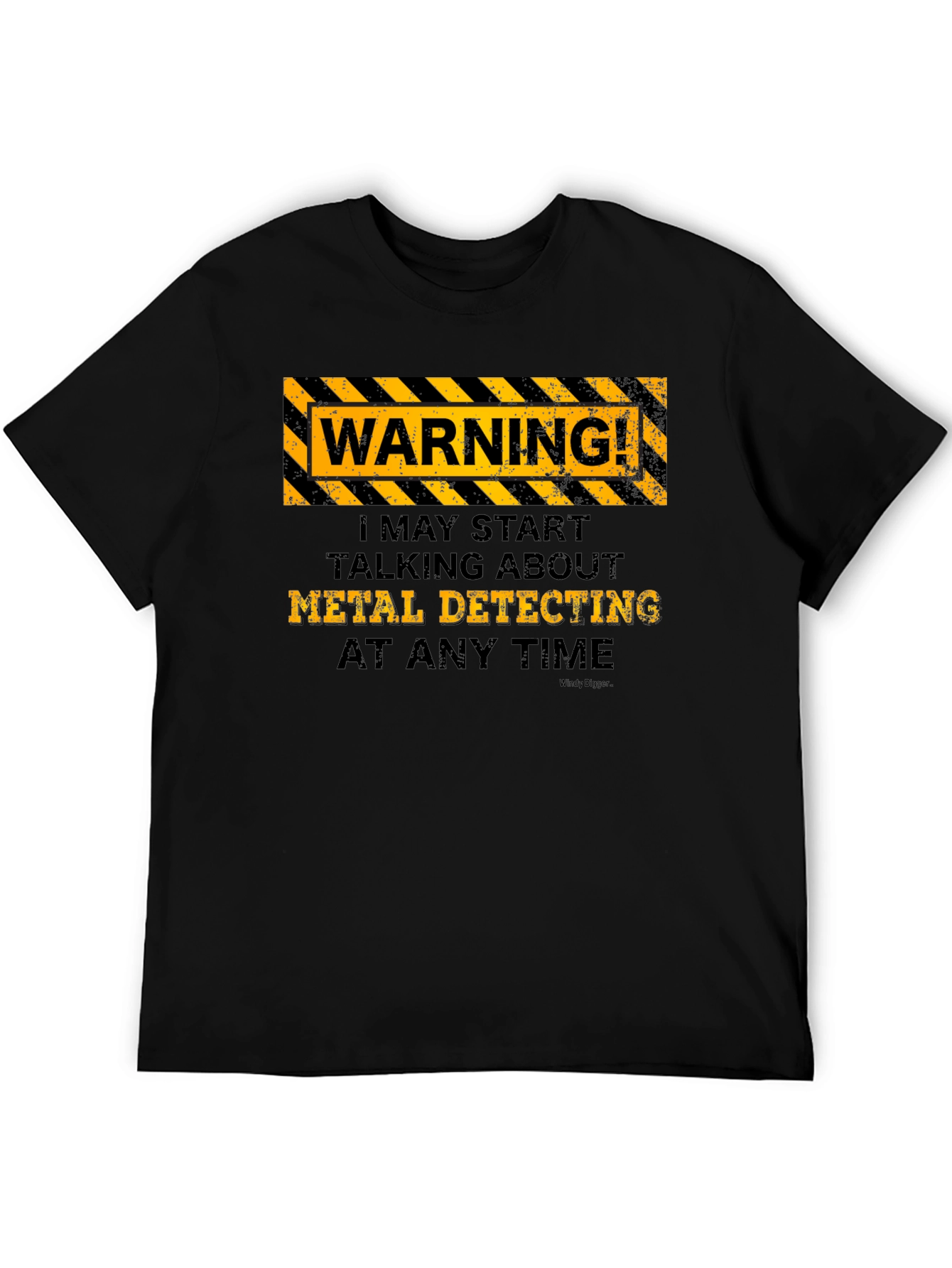 Metal Detecting Warning T-Shirt - Funny Hobby Tee