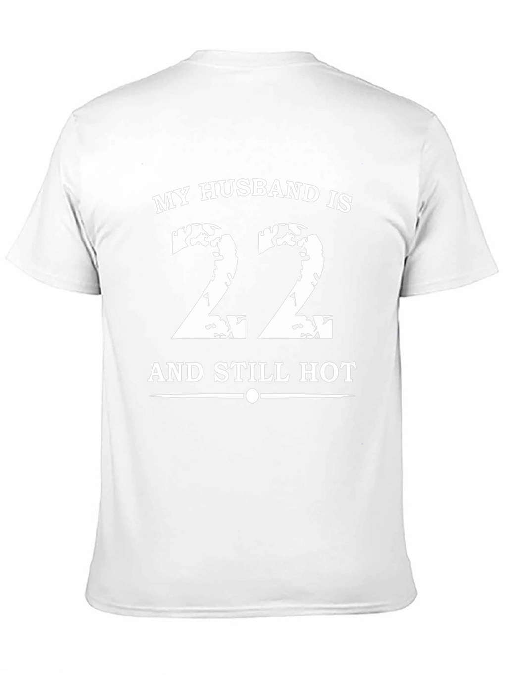 Funny Husband Birthday T-Shirt - My Husband is 22