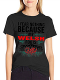 Welsh Roots T-Shirt - I Fear Nothing Design