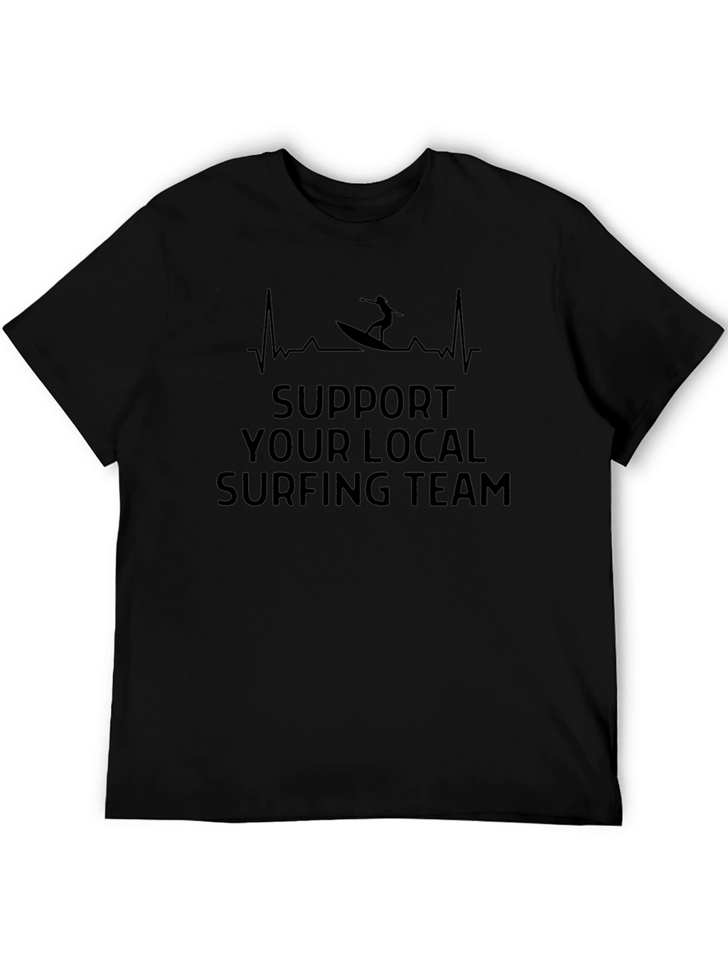 Support Your Local Surfing Team Black T-Shirt