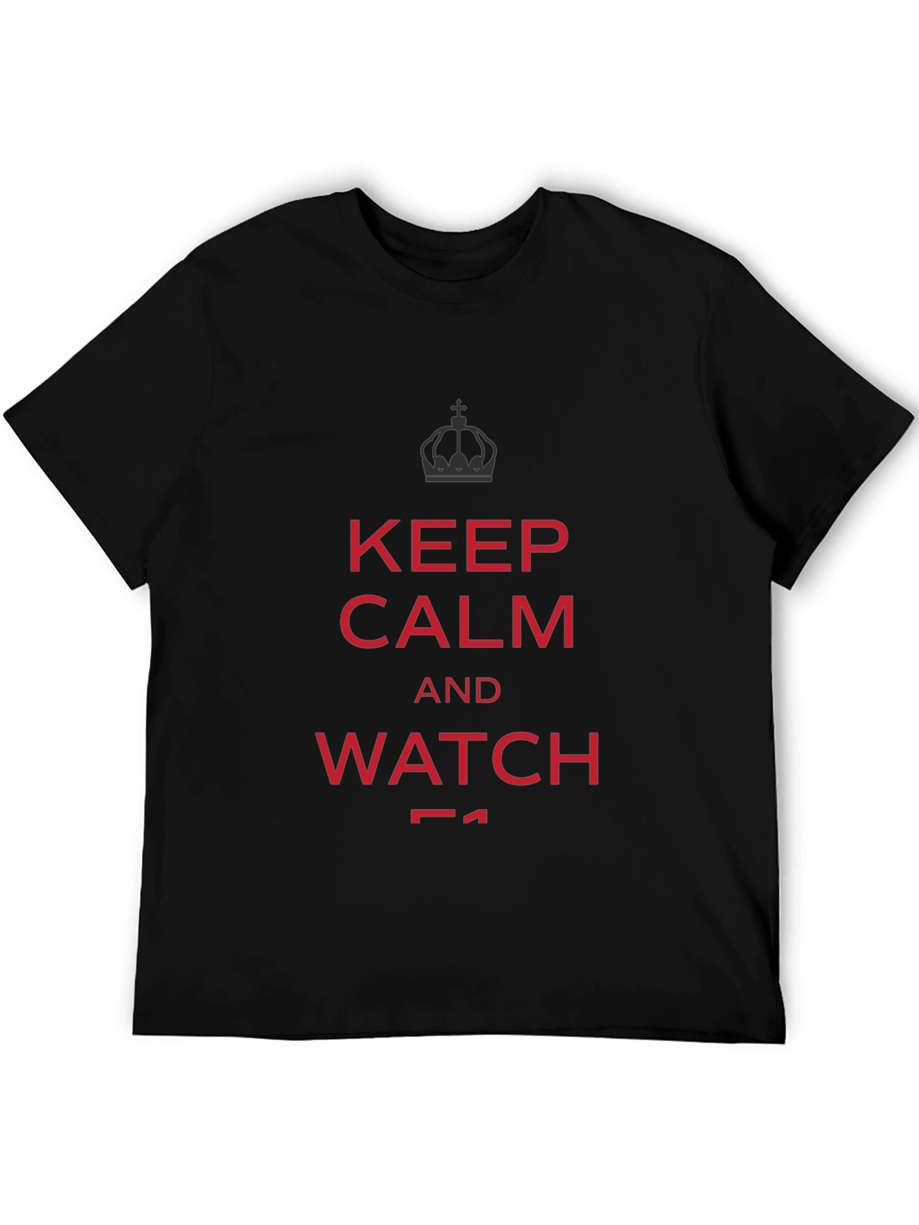 Keep Calm and Watch F1 T-Shirt