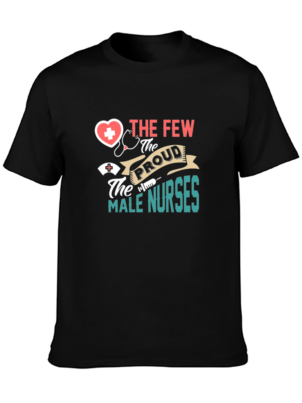 Proud Male Nurse T-Shirt - Medical Professional Tee