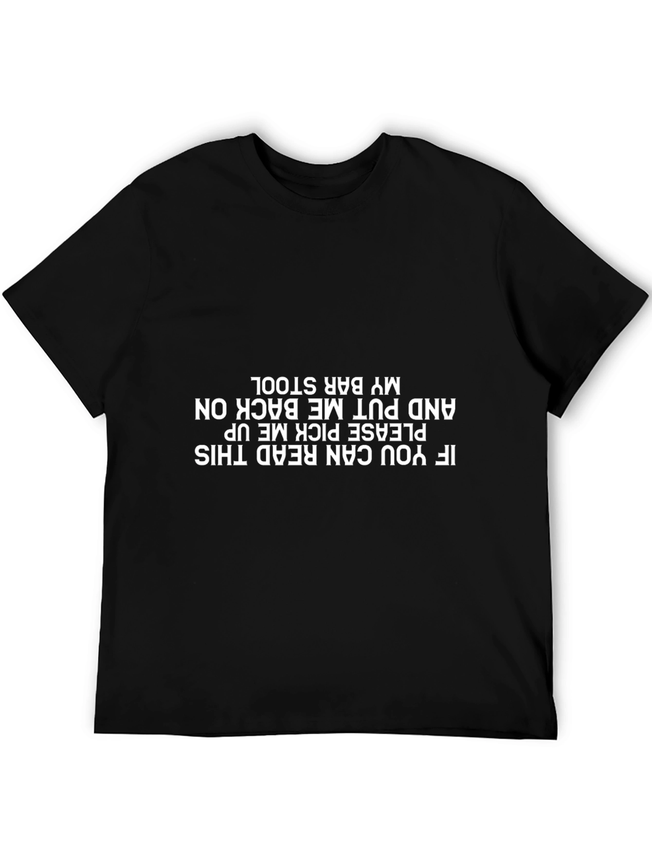 Funny Bar Stool T-Shirt - Pick Me Up Slogan Tee