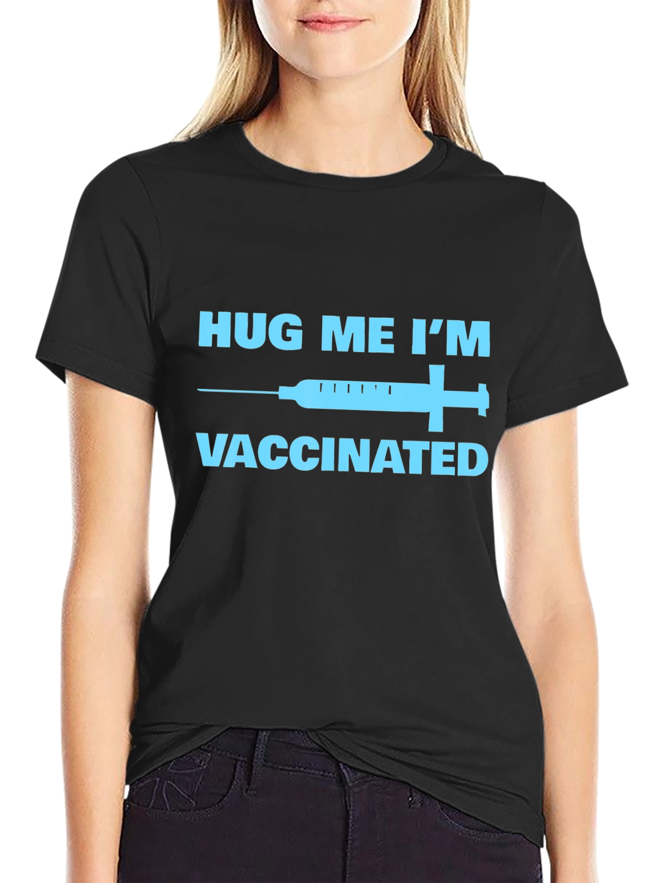 Hug Me Im Vaccinated T-Shirt -  Novelty Graphic Tee
