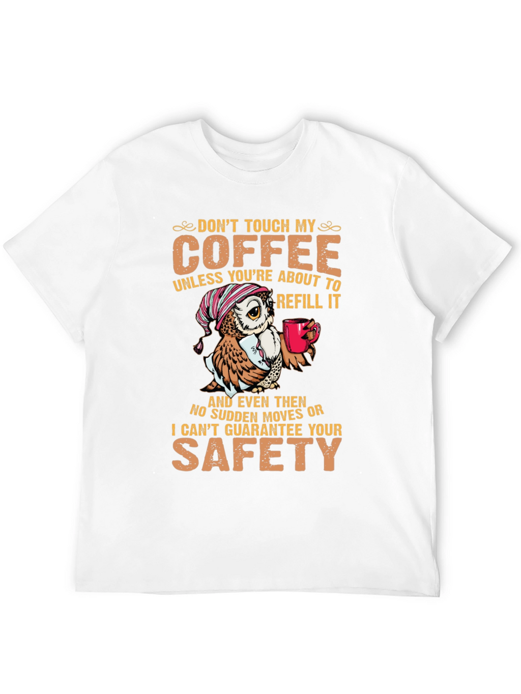 Dont Touch My Coffee Owl Graphic T-Shirt