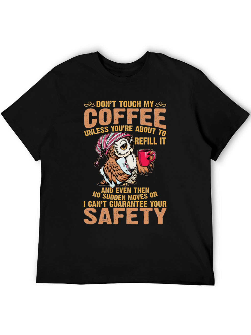Dont Touch My Coffee Owl Graphic T-Shirt