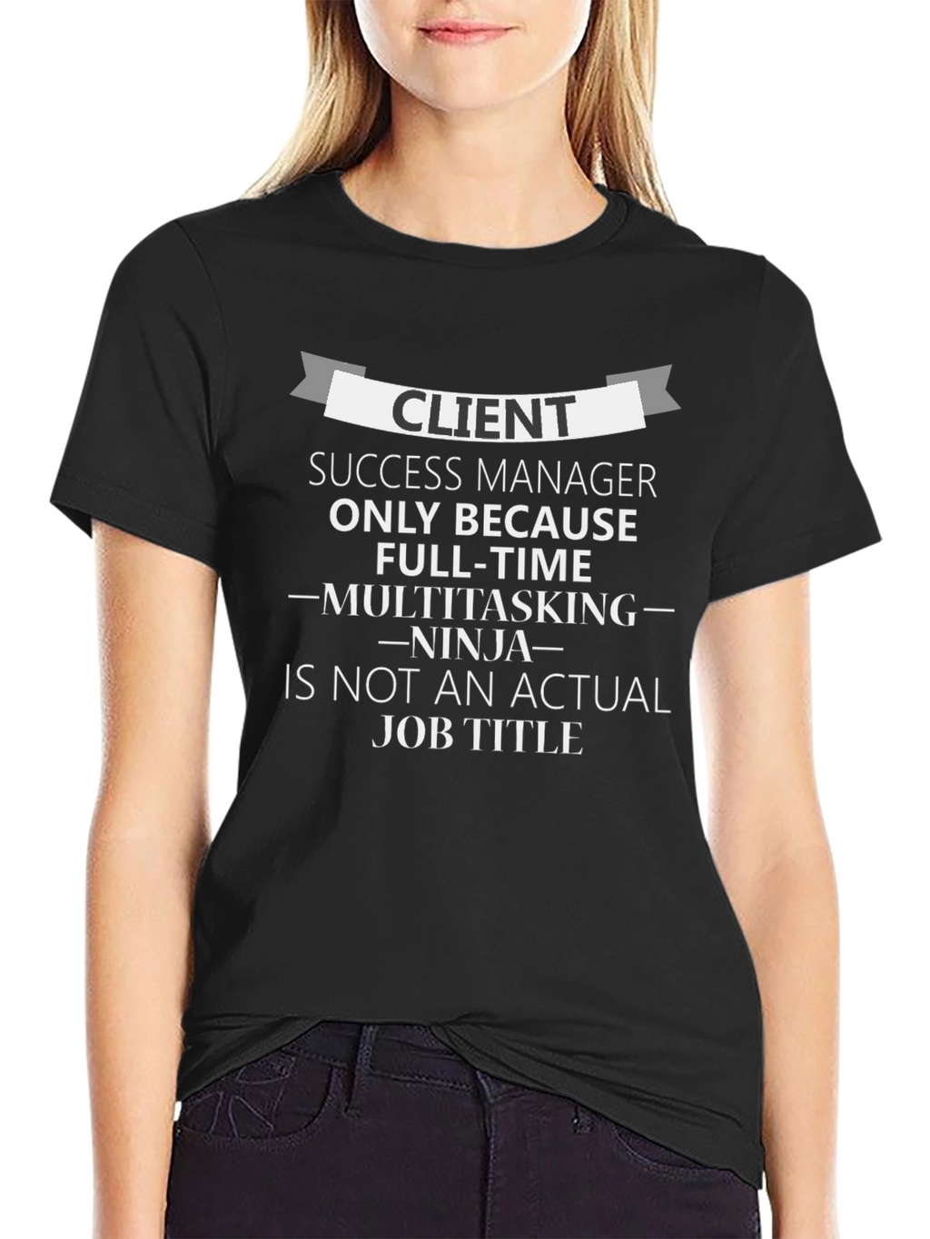 Client Success Manager T-Shirt