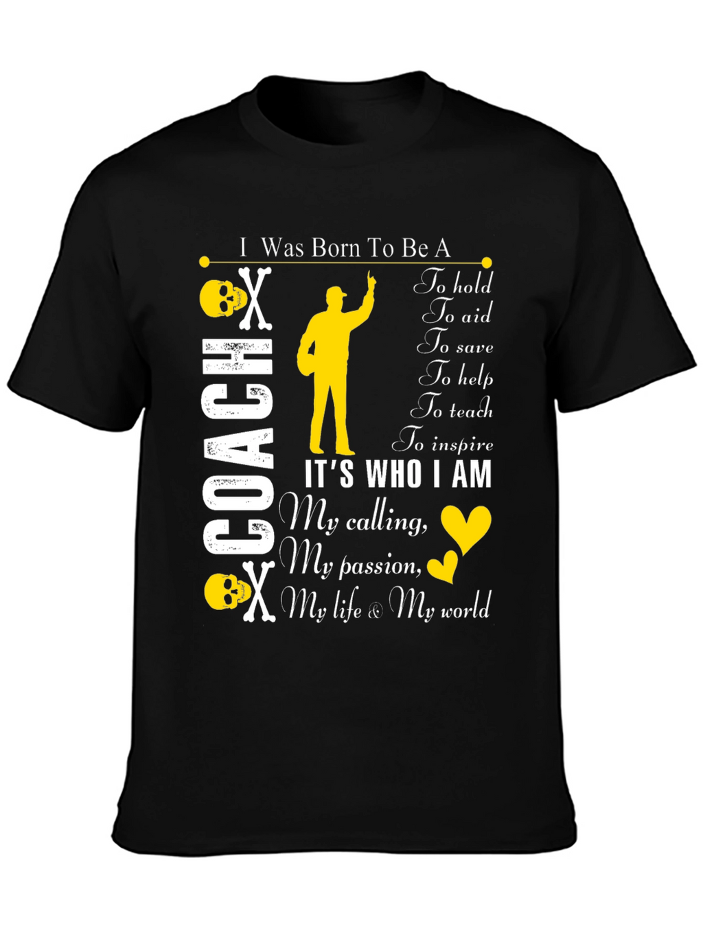 I Was Born To Be A Coach T-Shirt
