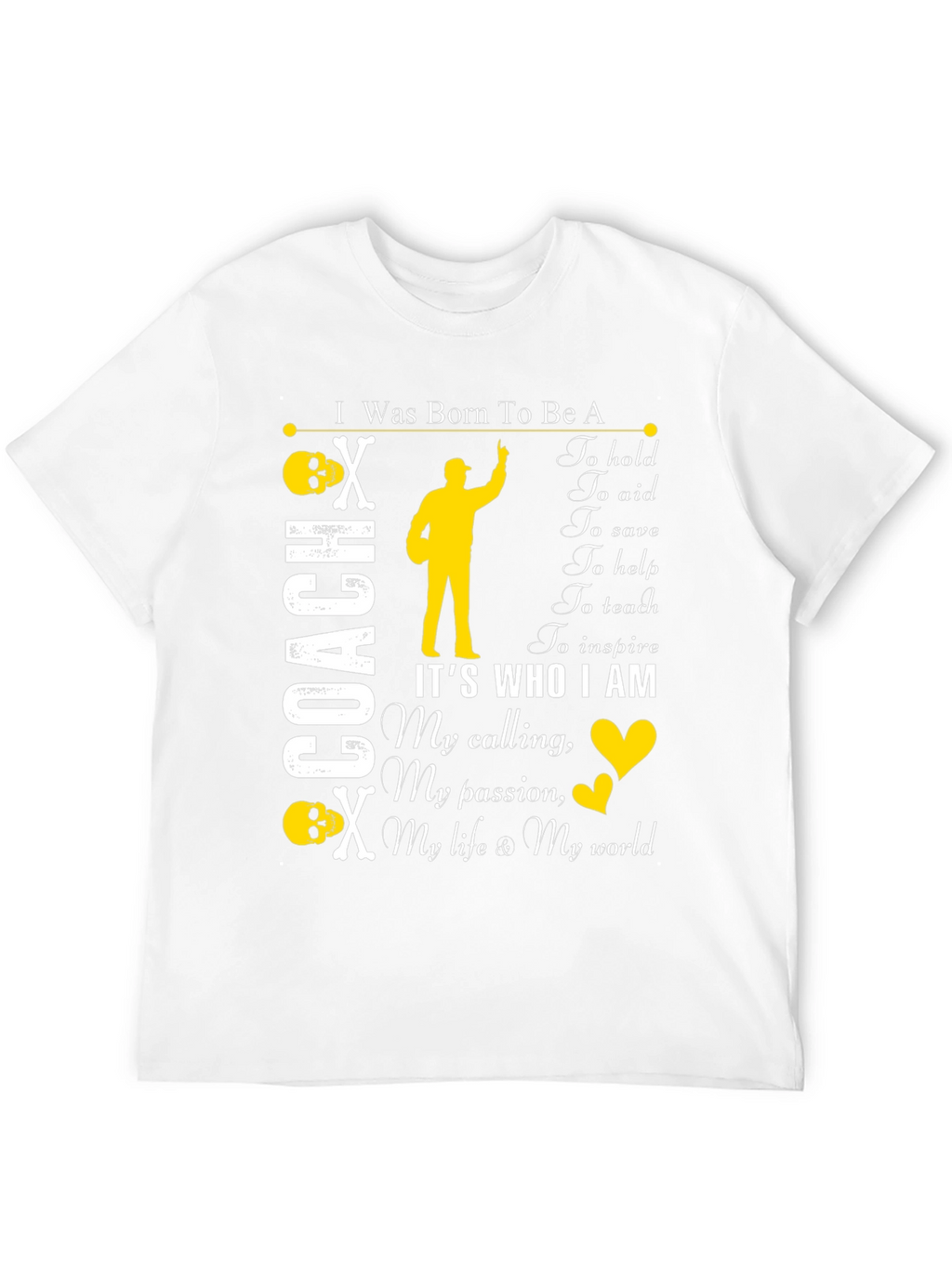 I Was Born To Be A Coach T-Shirt