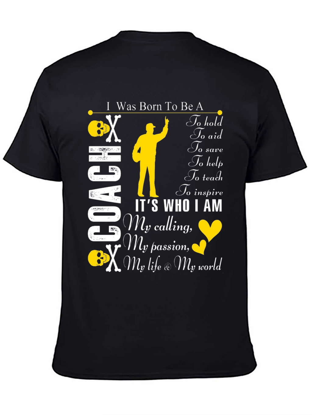 I Was Born To Be A Coach T-Shirt