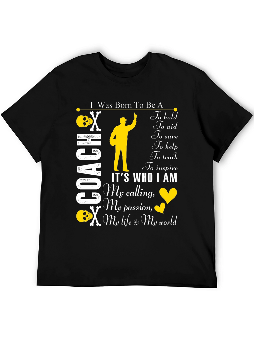 I Was Born To Be A Coach T-Shirt