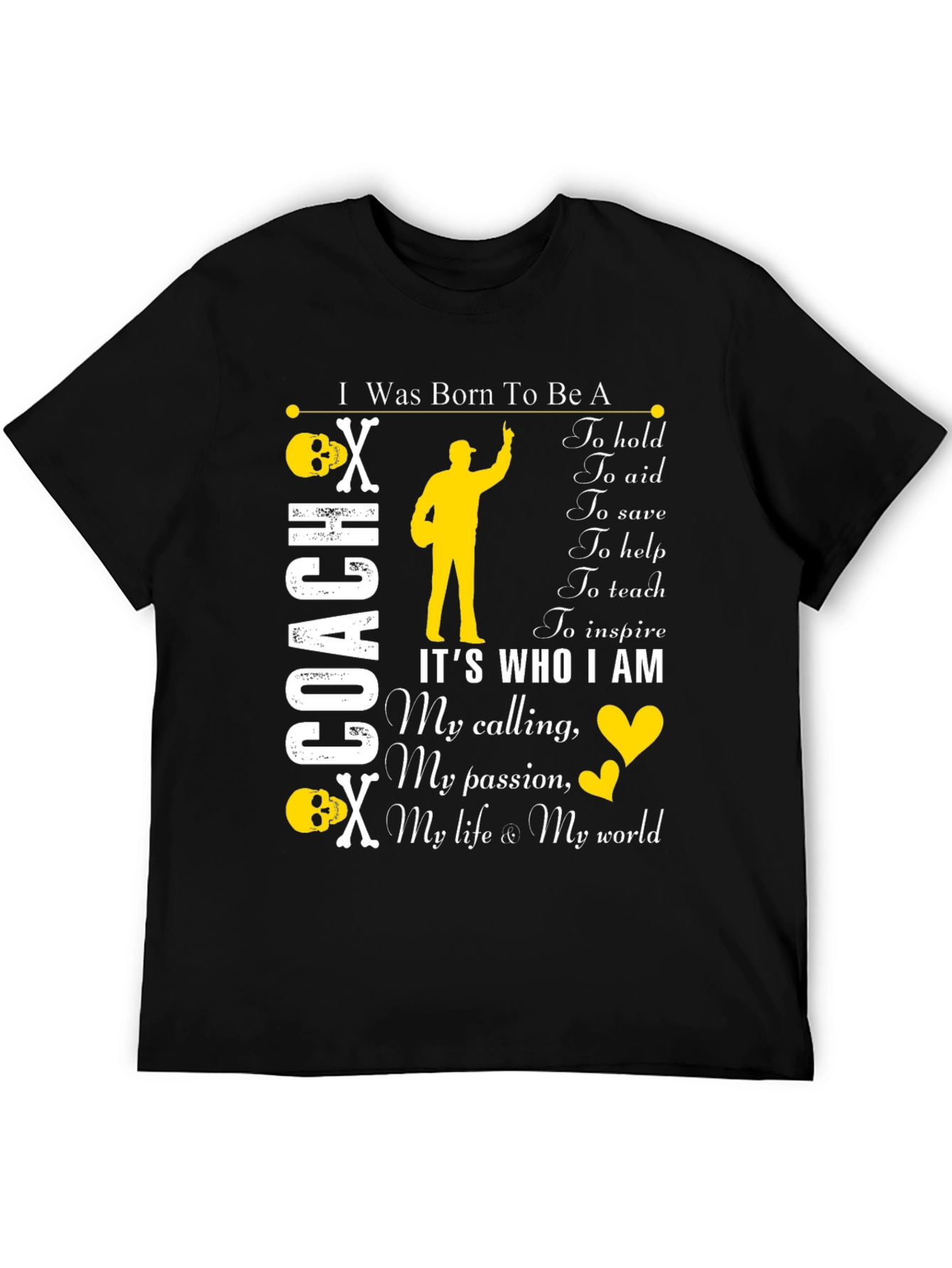 I Was Born To Be A Coach T-Shirt
