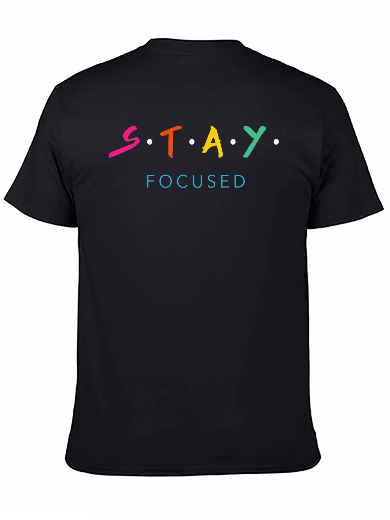 Stay Focused T-Shirt - Motivational Graphic Tee
