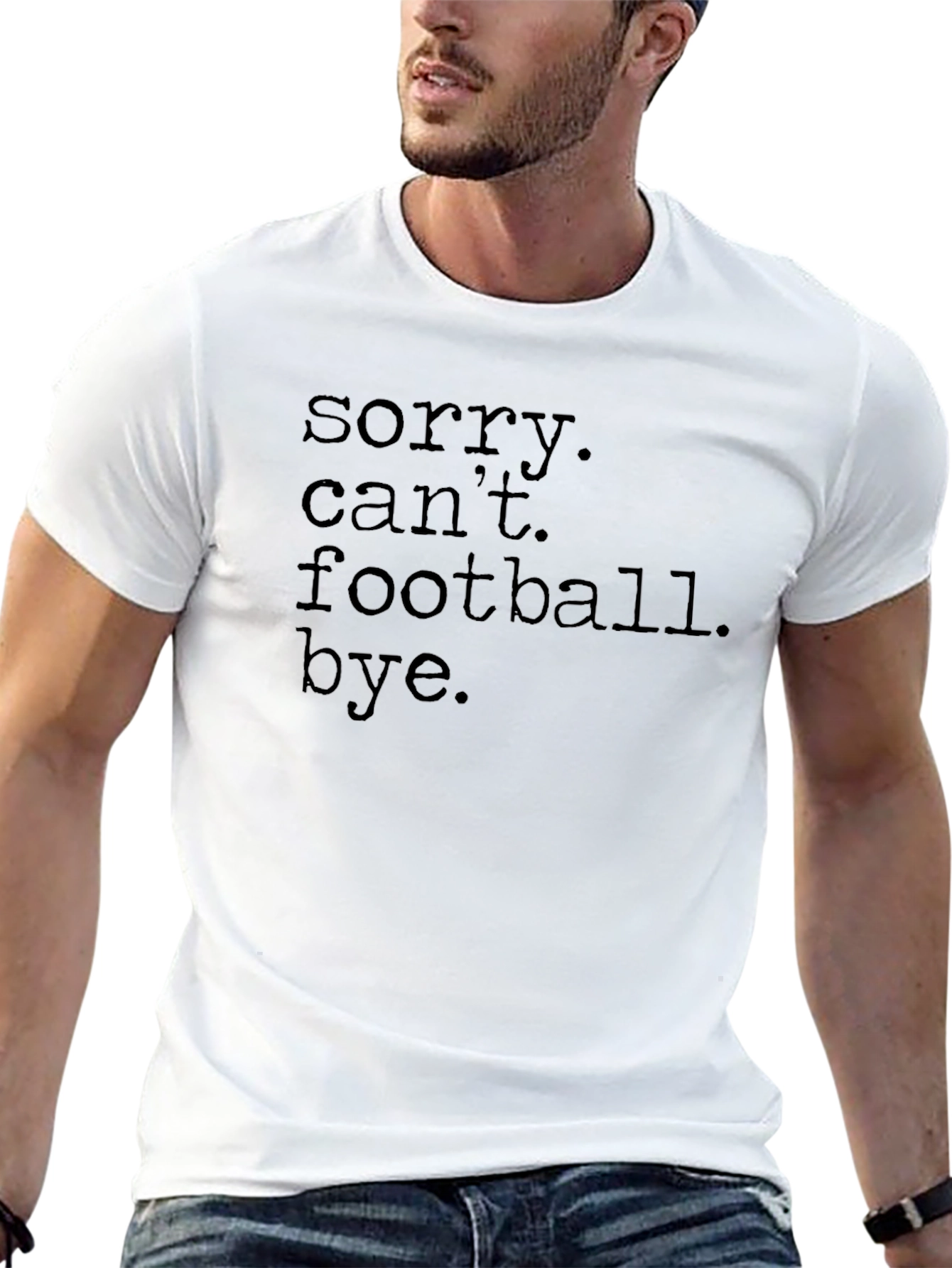 Sorry Cant Football Bye T-Shirt